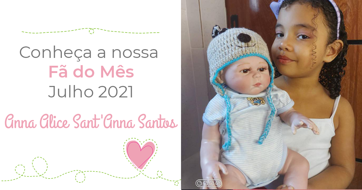 Fã do mês: Anna Alice Sant’Anna Santos