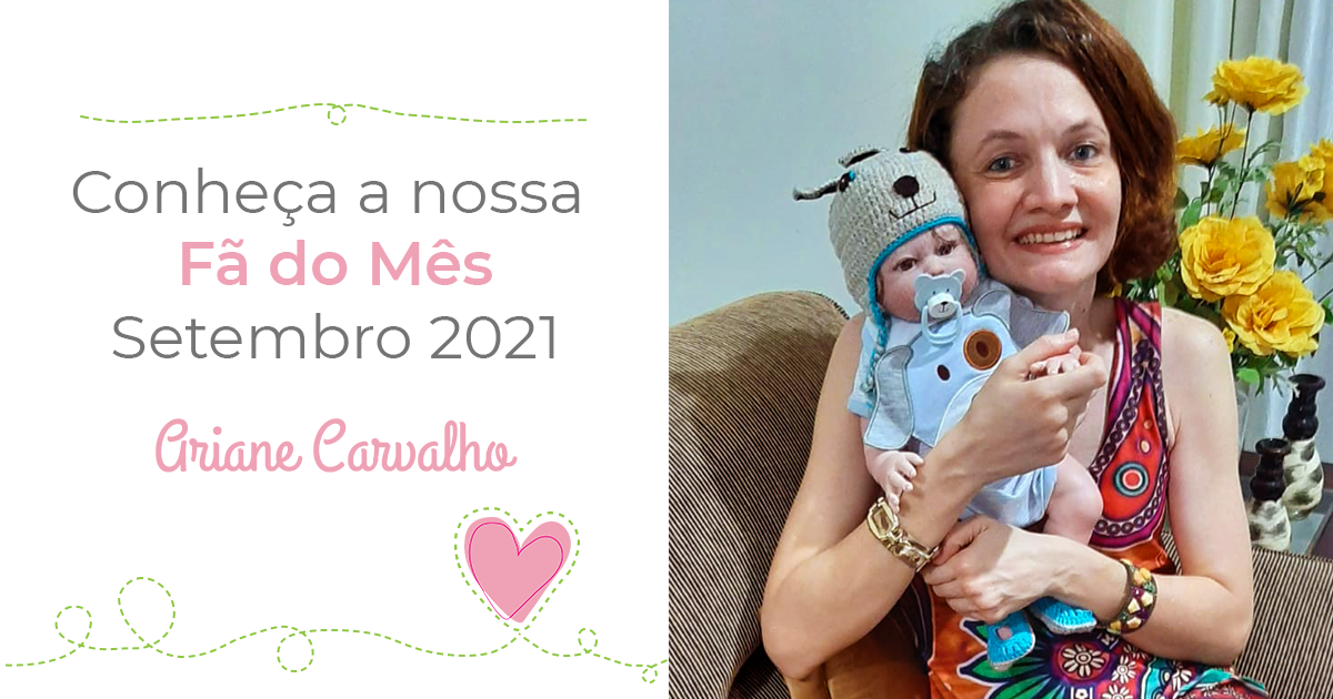 Fã do mês: Ariane Carvalho